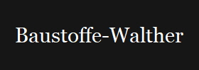 Baustoffe-Walther