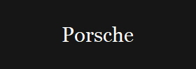 Porsche